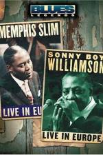 Watch Blues Legends - Memphis Slim and Sonny Boy Williamson Live in Europe Fmovies