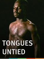 Watch Tongues Untied Fmovies