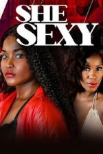 Watch She Sexy Fmovies