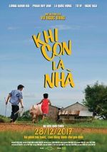 Watch Khi Con Là Nhà Fmovies