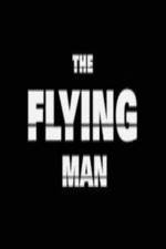 Watch The Flying Man Fmovies