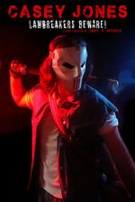 Watch Casey Jones: Lawbreakers Beware! (Short 2021) Fmovies