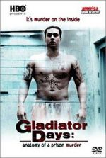 Watch Gladiator Days: Anatomy of a Prison Murder Fmovies