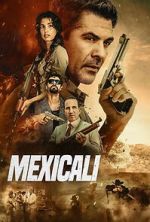 Watch Mexicali Fmovies