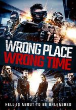 Watch Wrong Place, Wrong Time Fmovies