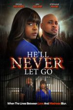 Watch He\'ll Never Let Go Fmovies