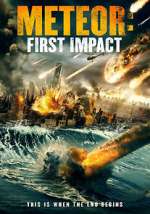 Watch Meteor: First Impact Fmovies