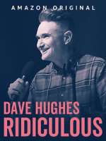 Watch Dave Hughes: Ridiculous (TV Special 2023) Fmovies