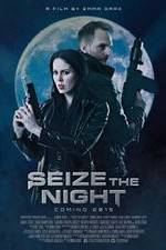 Watch Seize the Night Fmovies