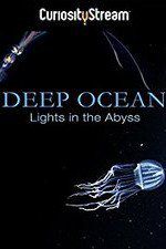 Watch Deep Ocean: Lights in the Abyss Fmovies