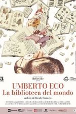 Watch Umberto Eco: A Library of the World Fmovies