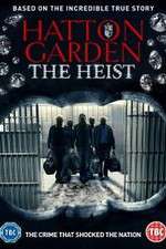 Watch Hatton Garden the Heist Fmovies