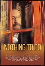 Watch Nothing to Do Fmovies