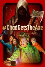 Watch #ChadGetstheAxe Fmovies
