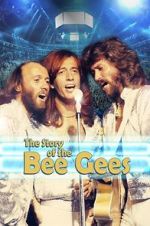 Watch The Story of the Bee Gees Fmovies