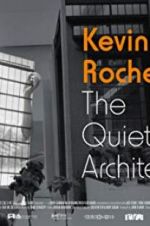 Watch Kevin Roche: The Quiet Architect Fmovies