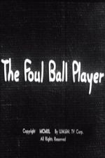 Watch The Foul Ball Player Fmovies
