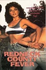 Watch Redneck County Fever Fmovies
