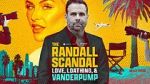 Watch The Randall Scandal: Love, Loathing, and Vanderpump Fmovies