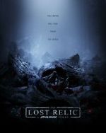 Watch The Lost Relic: A Star Wars Story (Short 2023) Fmovies