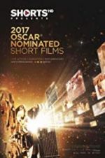 Watch The Oscar Nominated Short Films 2017: Live Action Fmovies