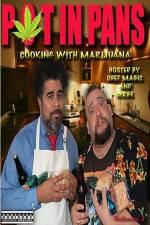 Watch Pot In Pans: Cooking with Marijuana Fmovies