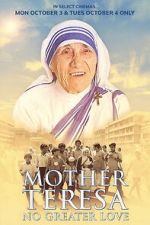 Watch Mother Teresa: No Greater Love Fmovies