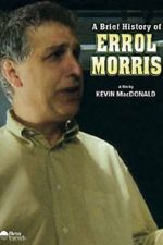 Watch A Brief History of Errol Morris Fmovies