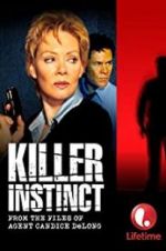 Watch Killer Instinct: From the Files of Agent Candice DeLong Fmovies