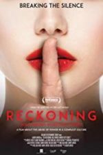 Watch The Reckoning: Hollywood\'s Worst Kept Secret Fmovies