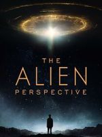 Watch The Alien Perspective Fmovies