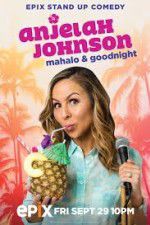 Watch Anjelah Johnson Mahalo & Good Night Fmovies