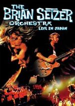 Watch The Brian Setzer Orchestra: Live in Japan Fmovies
