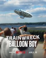 Watch Trainwreck: Balloon Boy Fmovies