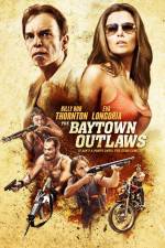 Watch The Baytown Outlaws Fmovies