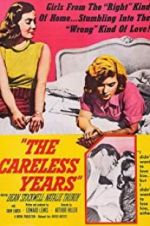 Watch The Careless Years Fmovies