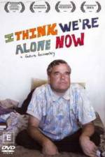 Watch I Think We're Alone Now Fmovies