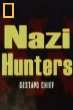 Watch National Geographic Nazi Hunters Gestapo Chief Fmovies