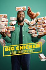 Watch Big Chicken: A Fast Food Conspiracy Fmovies
