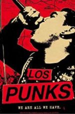 Watch Los Punks: We Are All We Have Fmovies