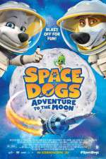 Watch Space Dogs Adventure to the Moon Fmovies