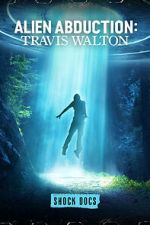 Watch Alien Abduction: Travis Walton Fmovies
