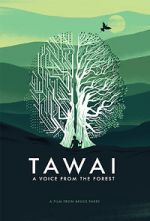 Watch Tawai: A Voice from the Forest Fmovies