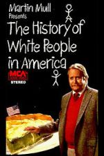 Watch The History of White People in America Fmovies