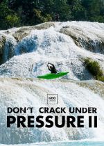Watch Don\'t Crack Under Pressure II Fmovies