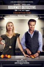 Watch The Gourmet Detective: A Healthy Place to Die Fmovies