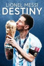 Watch Lionel Messi: Destiny (TV Special 2023) Fmovies