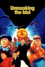 Watch Unmasking the Idol Fmovies