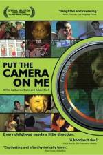 Watch Put the Camera on Me Fmovies