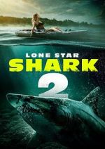 Watch Lone Star Shark 2 Fmovies
